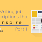 Writing job descriptions that INSPIRE- Part 1